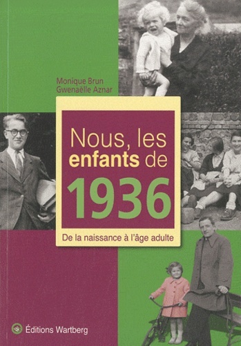NOUS, LES ENFANTS DE 1936 - AZNAR G - WARTBERG