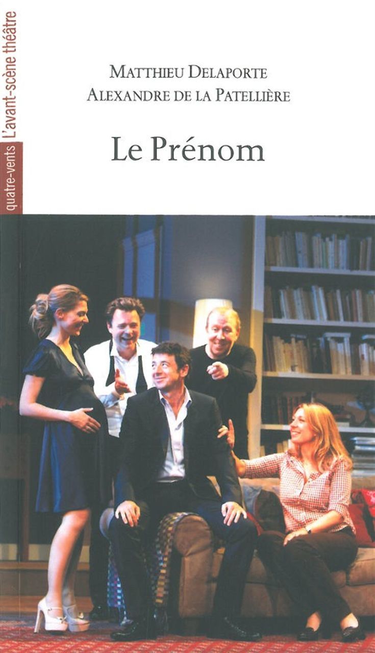 Le Prenom -  DELAPORTE - AVANT SCENE