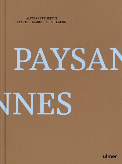 Paysannes - Marie-Hélène Lafon - ULMER