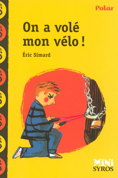 ON A VOLÉ MON VÉLO ! - SIMARD ÉRIC - SYROS