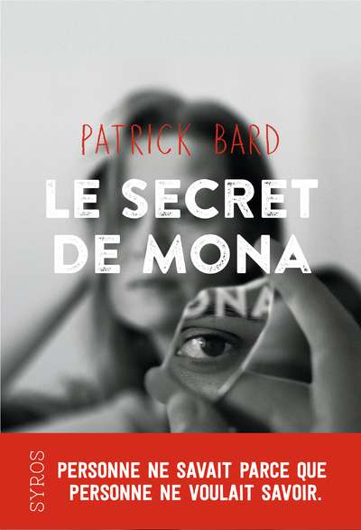 LE SECRET DE MONA - BARD PATRICK - SYROS