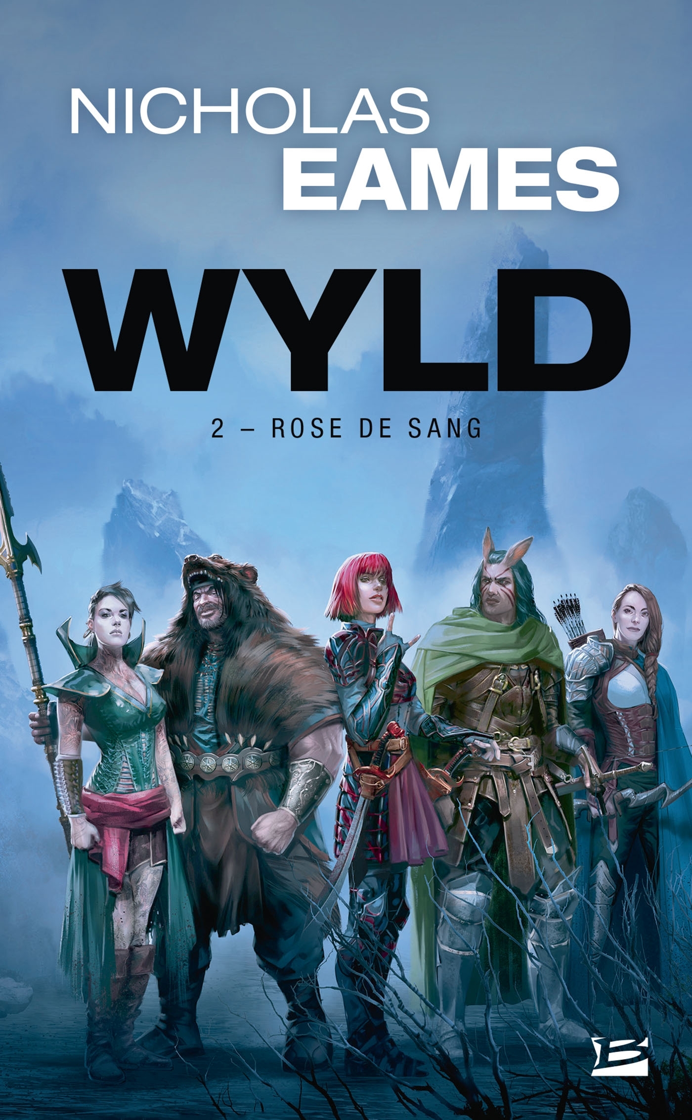 WYLD, T2 : ROSE DE SANG - EAMES/SANTAMARIA - BRAGELONNE