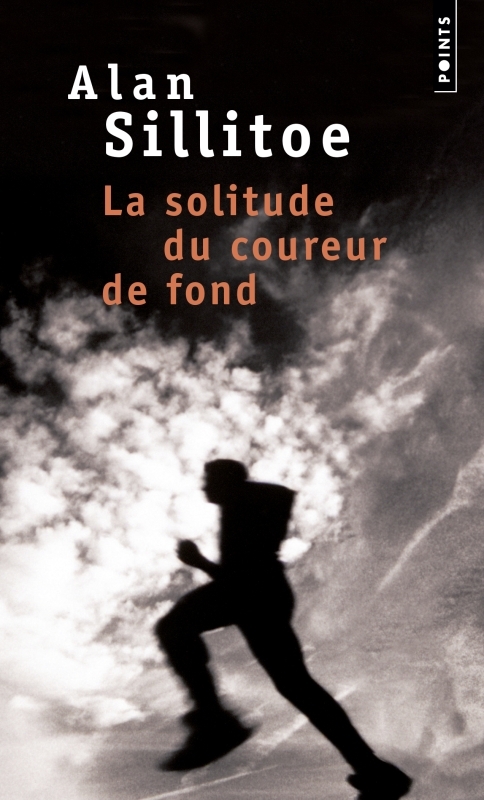 LA SOLITUDE DU COUREUR DE FOND - SILLITOE ALAN - POINTS