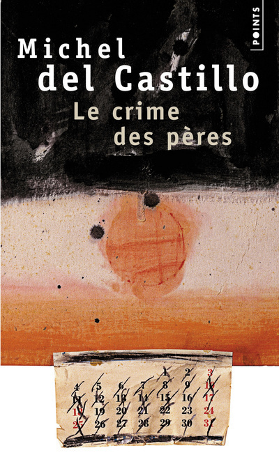 Le Crime des pères - Michel Del Castillo - POINTS