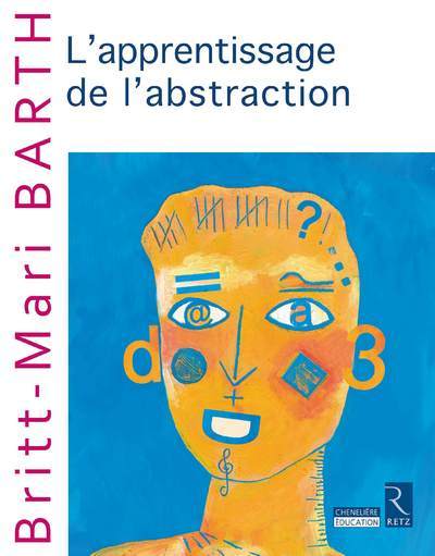 L'apprentissage de l'abstraction - Britt-Mari Barth - RETZ