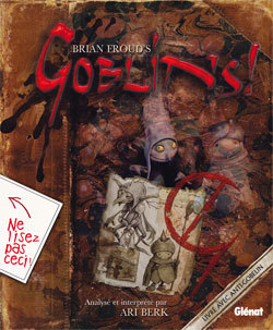 Goblins! - Brian Froud - GLENAT