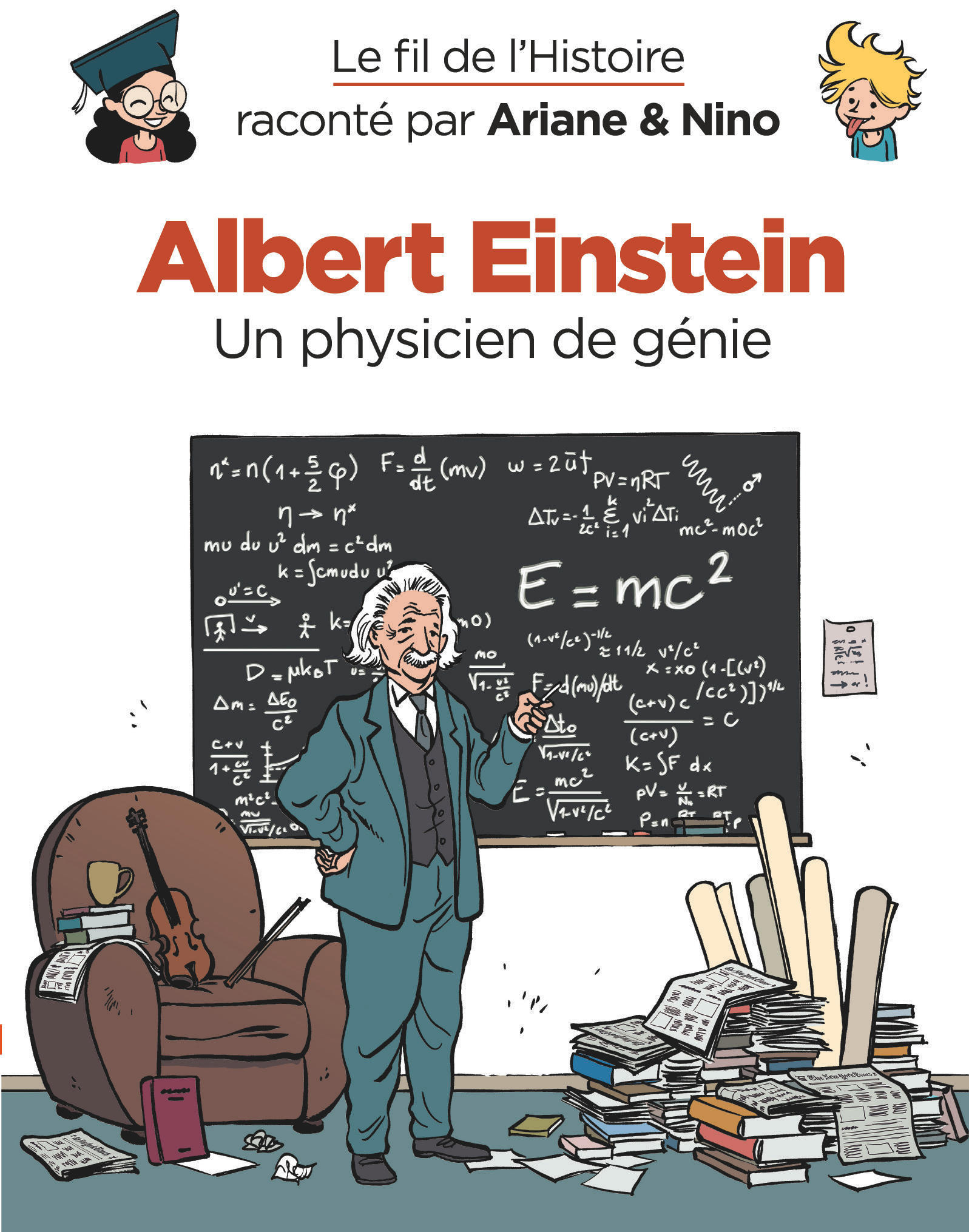 LE FIL DE L'HISTOIRE RACONTÉ PAR ARIANE & NINO - ALBERT EINSTEIN - ERRE FABRICE - DUPUIS