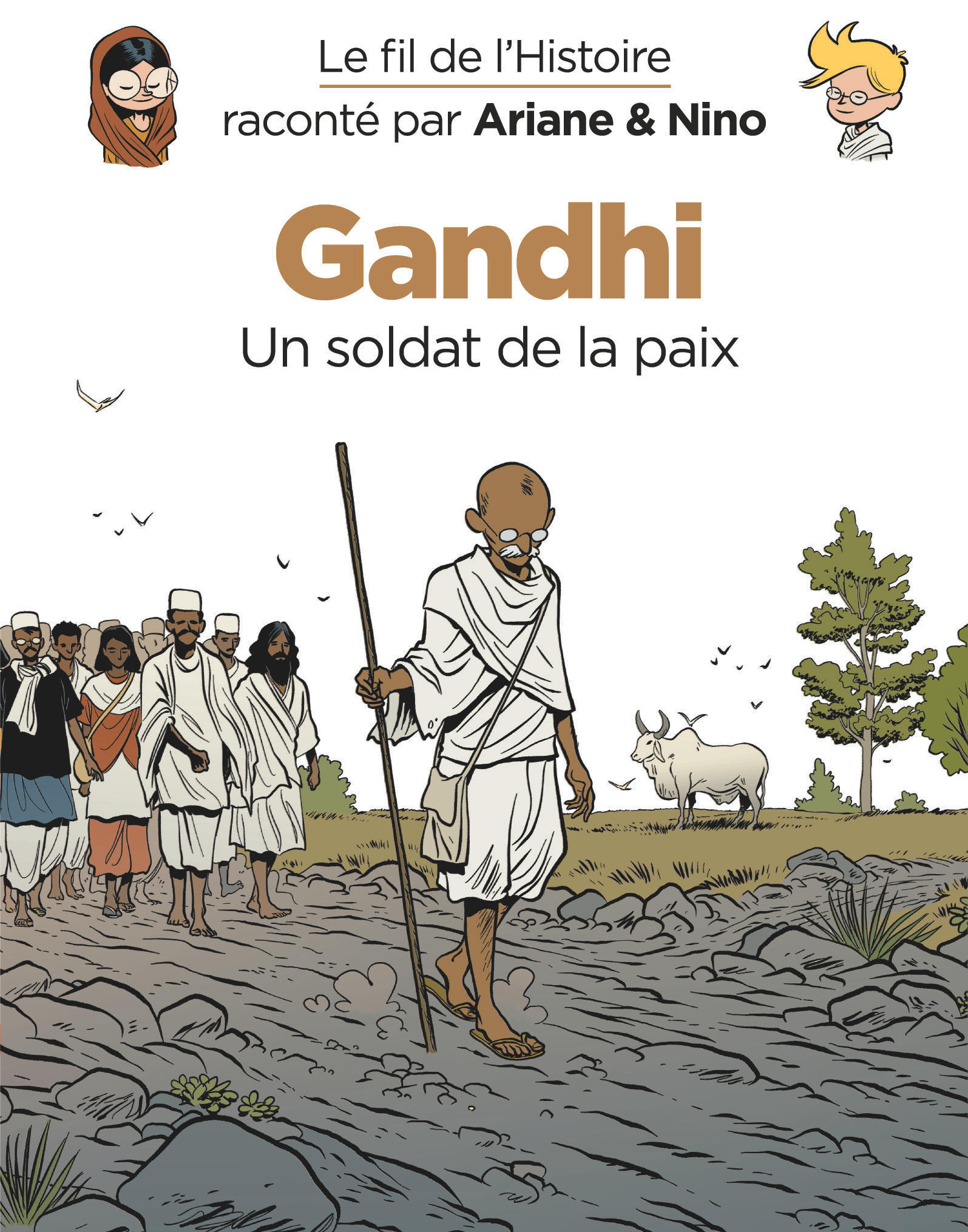 LE FIL DE L'HISTOIRE RACONTÉ PAR ARIANE & NINO - GANDHI - ERRE FABRICE - DUPUIS