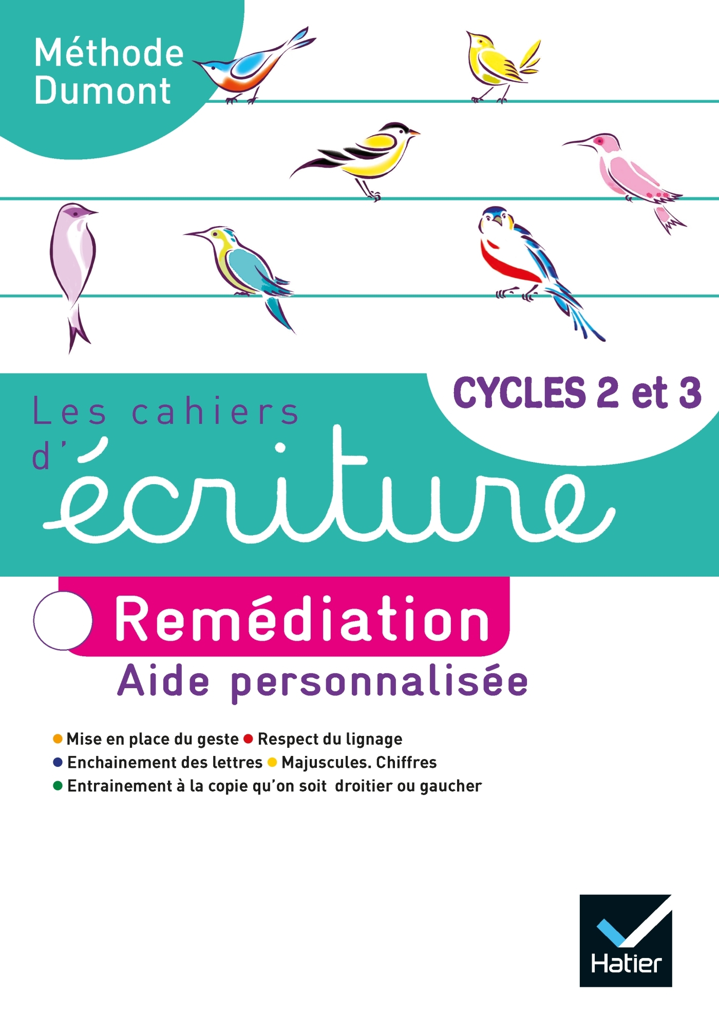 LES CAHIERS D'ÉCRITURE CYCLES 2 ET 3 ÉD. 2020 - CAHIER N°4 : REMÉDIATION - DUMONT DANIELE - HATIER