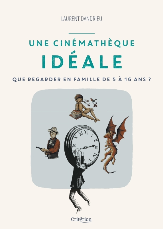 UNE CINÉMATHÈQUE IDÉALE - DANDRIEU LAURENT - MAME