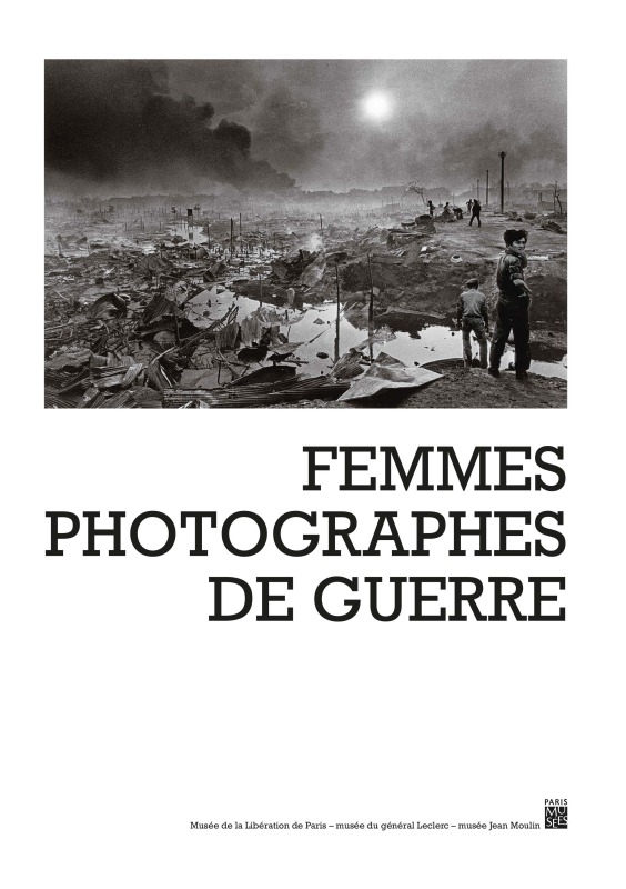 LES FEMMES PHOTOGRAPHES DE GUERRE - COLLECTIF - PARIS MUSEES