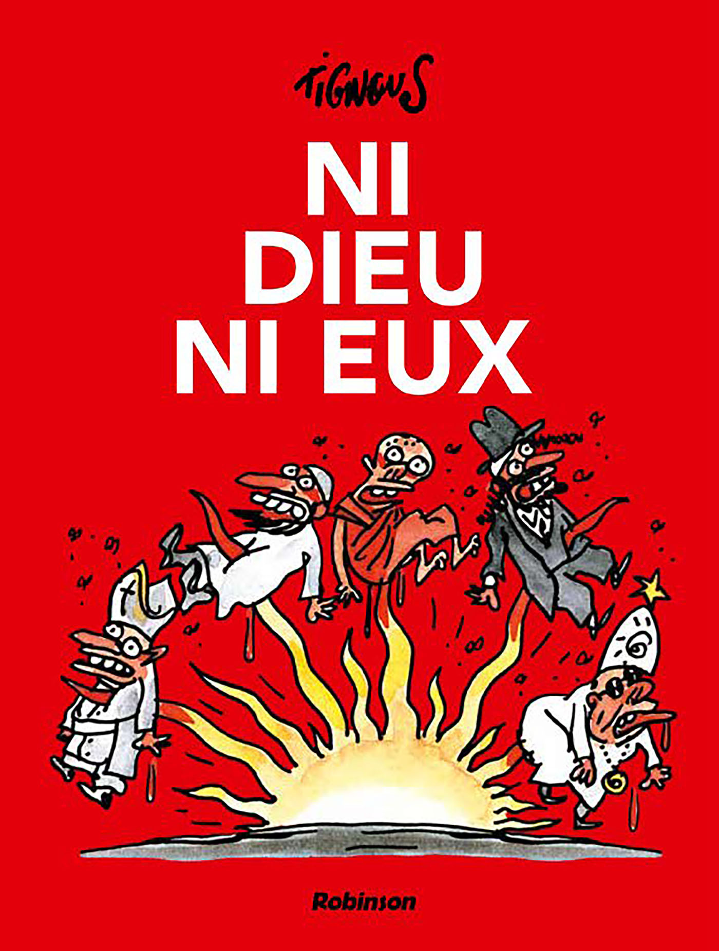 NI DIEU, NI EUX - TIGNOUS - HACHETTE COMICS