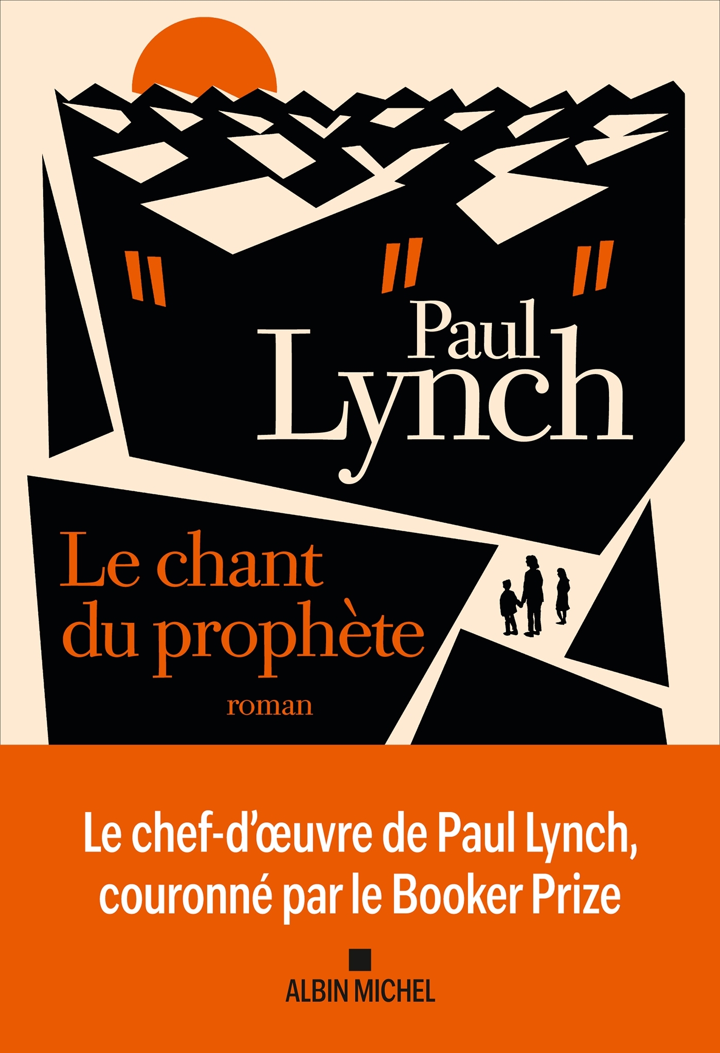 LE CHANT DU PROPHÈTE - LYNCH PAUL - ALBIN MICHEL