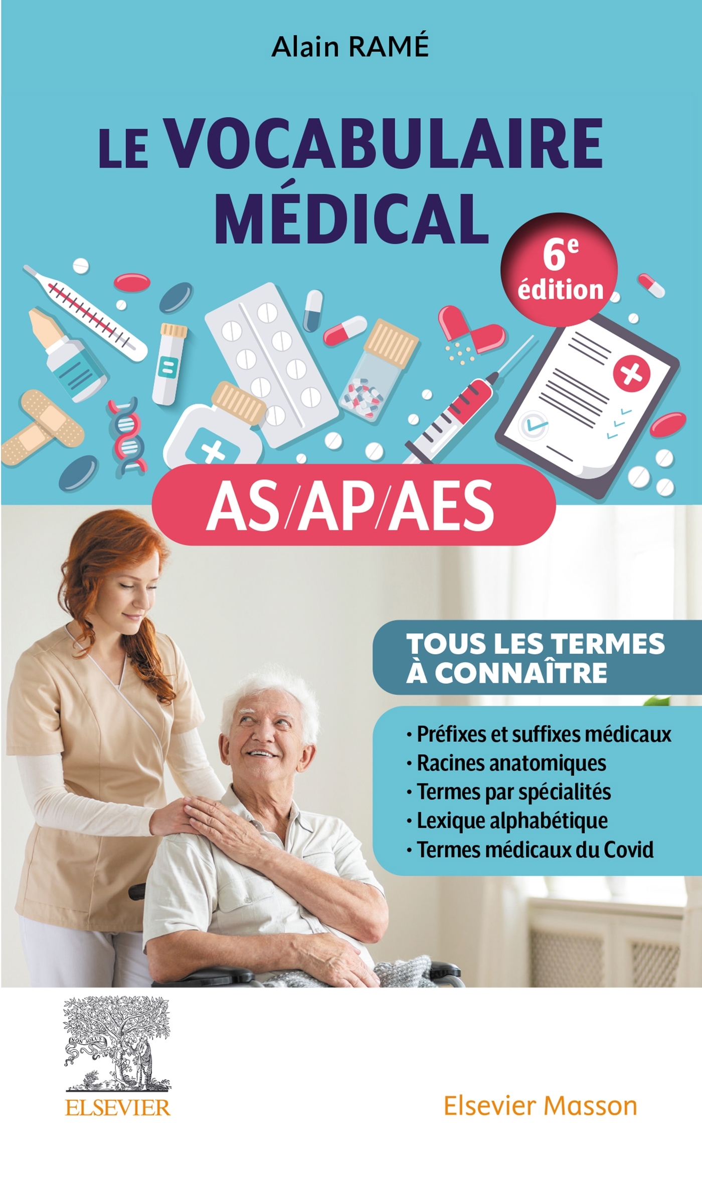 LE VOCABULAIRE MÉDICAL DES AS/AP/AES - BOURGEOIS FRANCOISE - MASSON