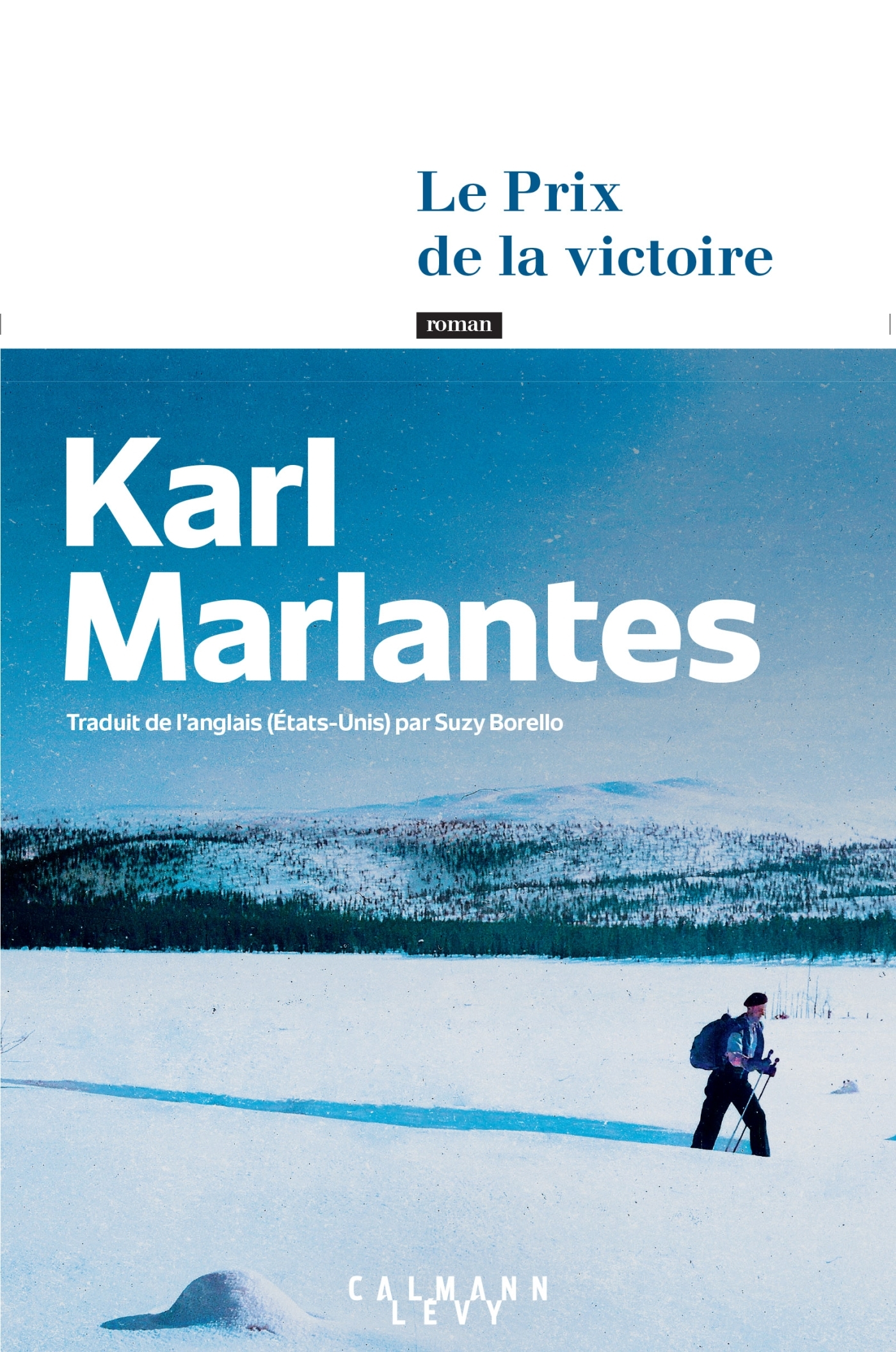 LE PRIX DE LA VICTOIRE - MARLANTES KARL - CALMANN-LEVY