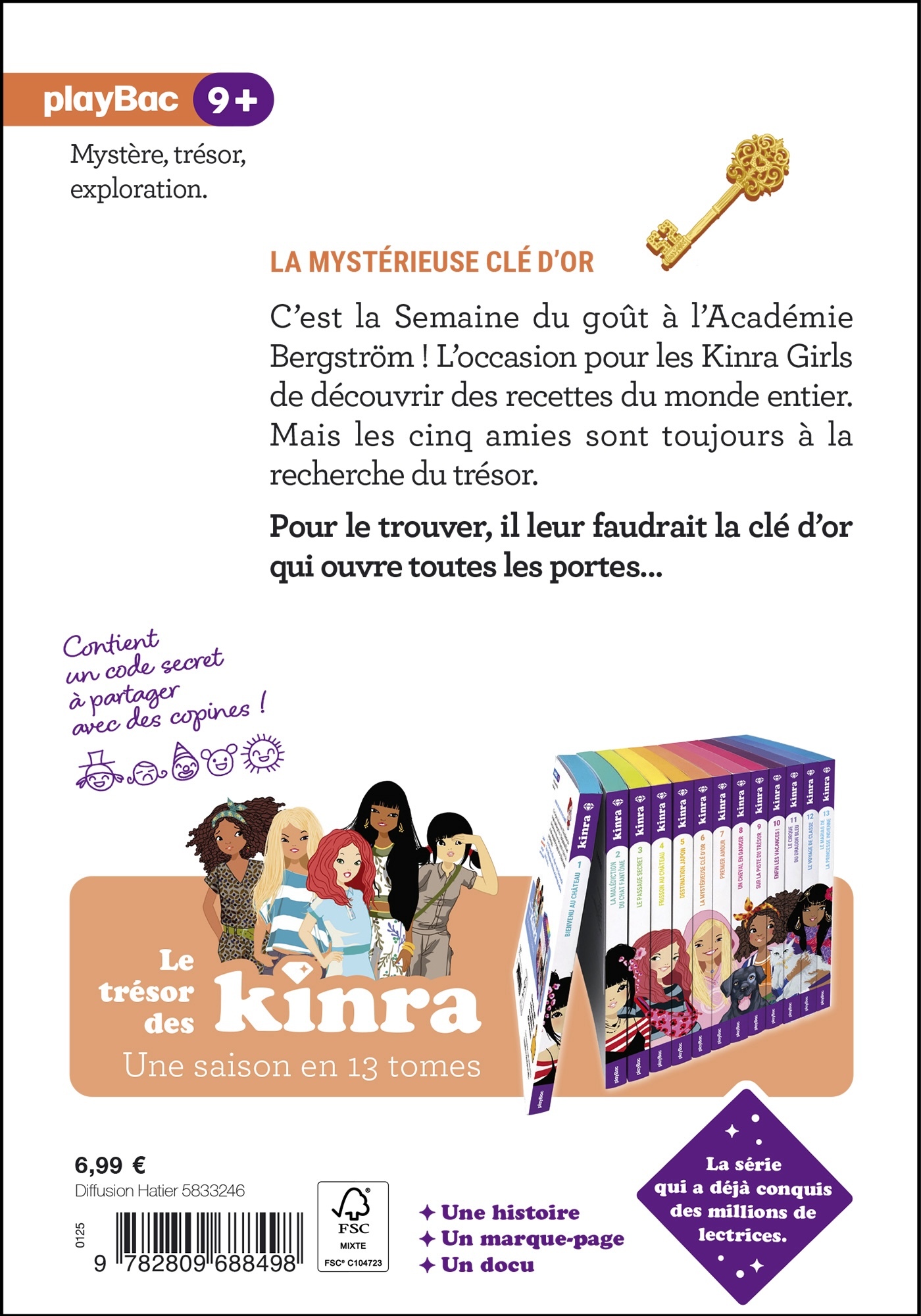 KINRA GIRLS LE TRÉSOR DES KINRA - LA MYSTÉRIEUSE CLÉ D'OR - TOME 6 NOUVELLE ÉDITION - MOKA - PLAY BAC