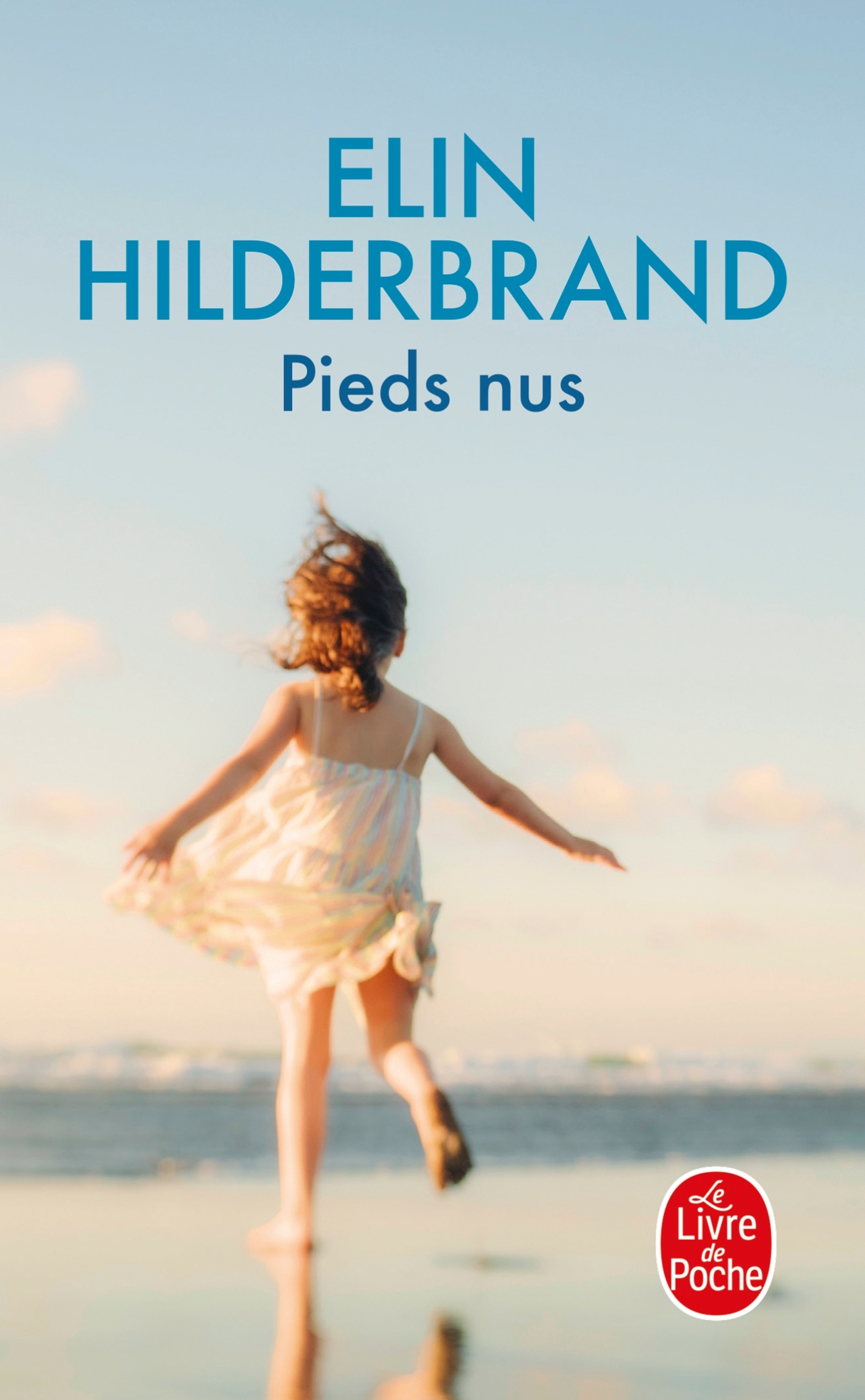 Pieds nus - Elin Hilderbrand - LGF