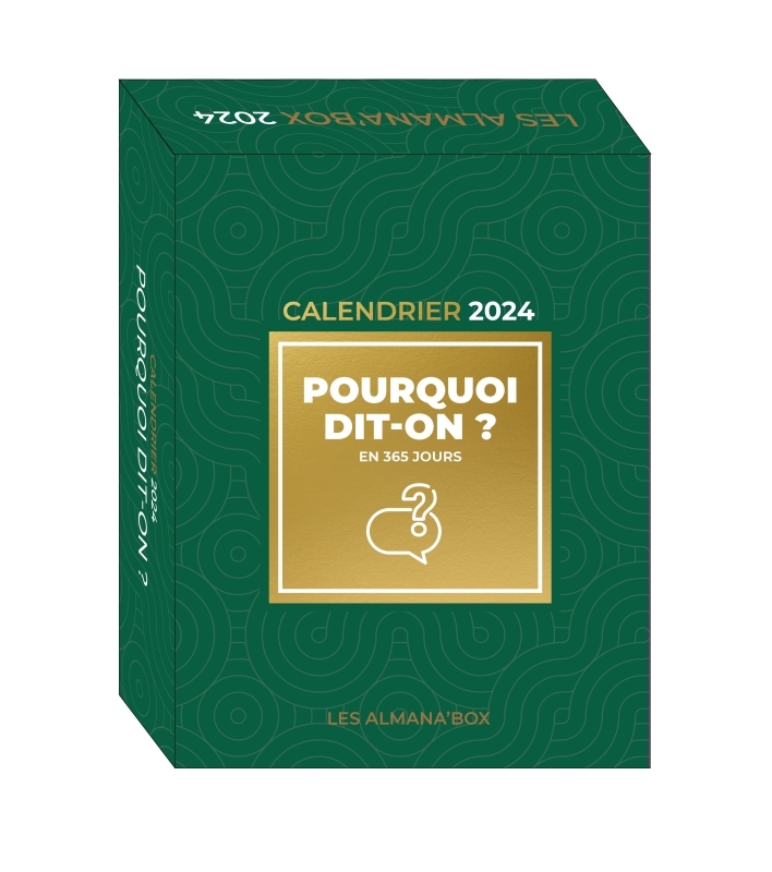 Grand calendrier Almana'box Pourquoi dit-on ? en 365 jours 2024 - Christian Romain - 365 PARIS Grand calendrier Almana'box Pourquoi dit-on ? en 365 jours 2024 - Christian Romain - 365 PARIS