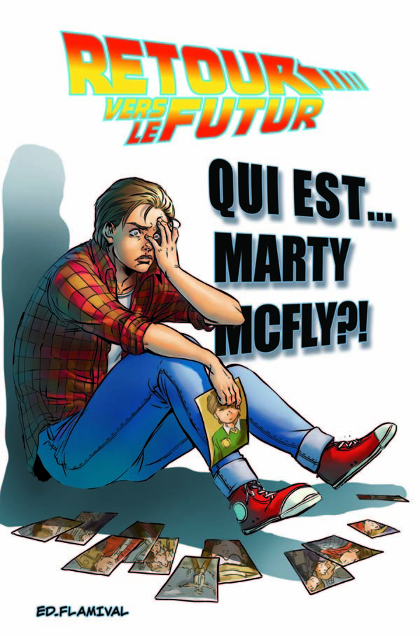 Retour vers le futur - Qui est Marty McFly ? - Barber, Gale,Vieceli - FLAMIVAL