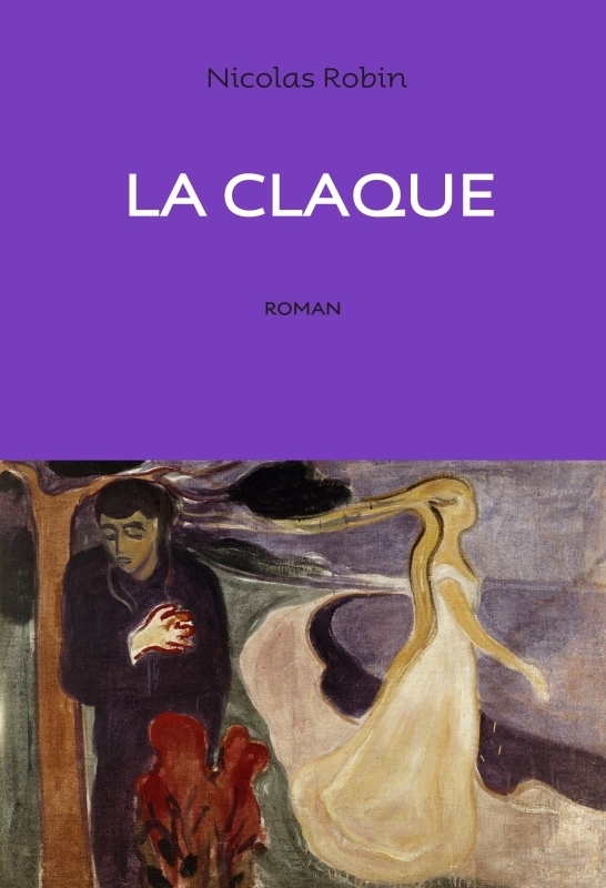 La claque - Nicolas Robin - ANNE CARRIERE