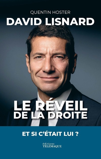 David Lisnard, le réveil de la droite - Quentin Hoster - TELEMAQUE EDIT