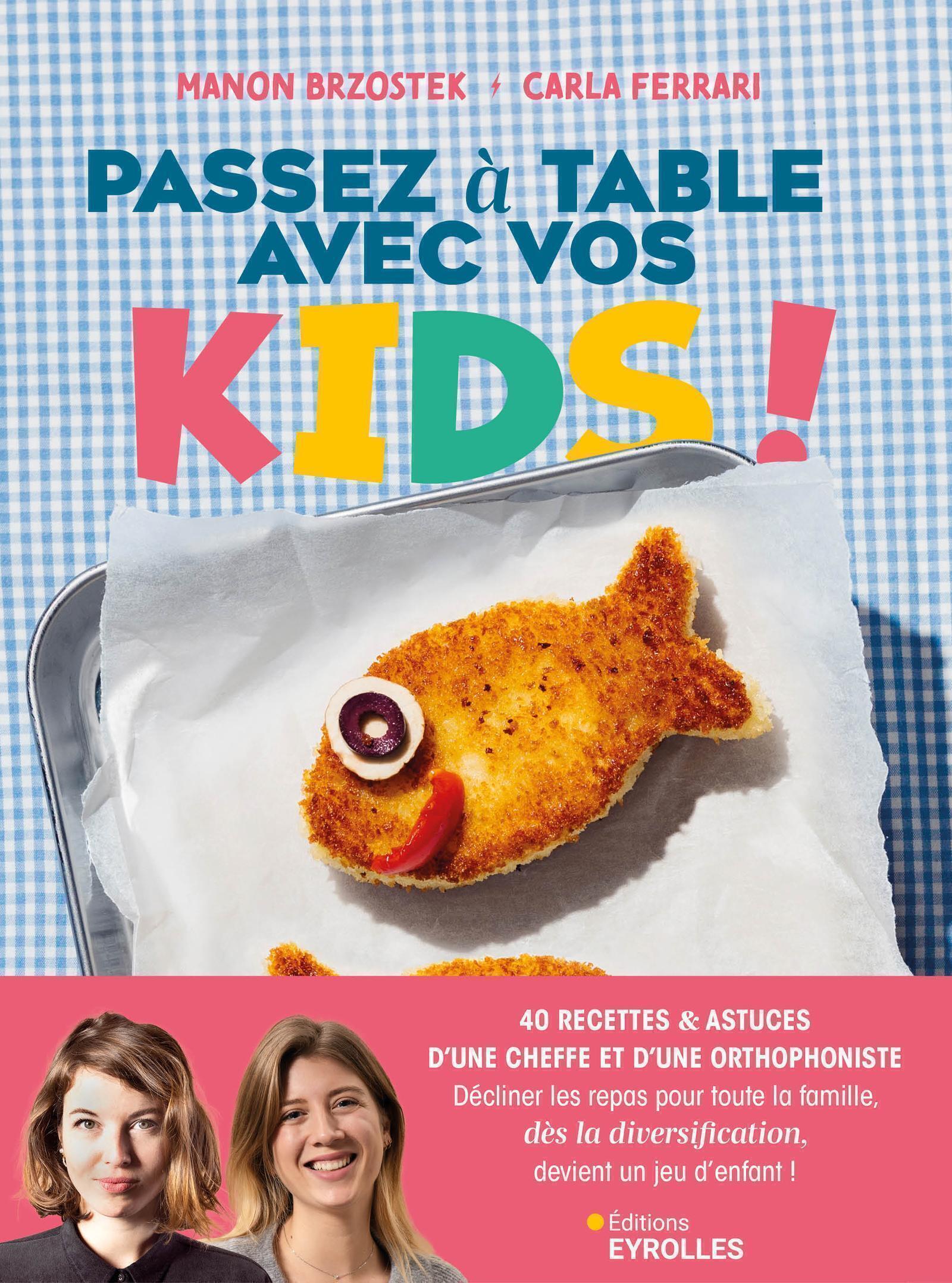 Passez à table avec vos kids ! -  BRZOSTEK  MANON - EYROLLES