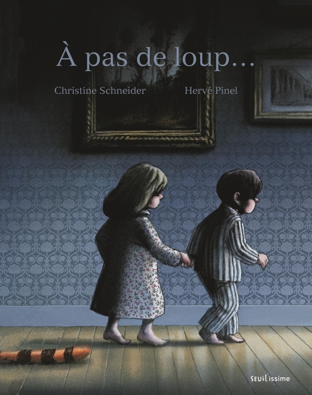 À pas de loup... - Christine SCHNEIDER - SEUIL JEUNESSE