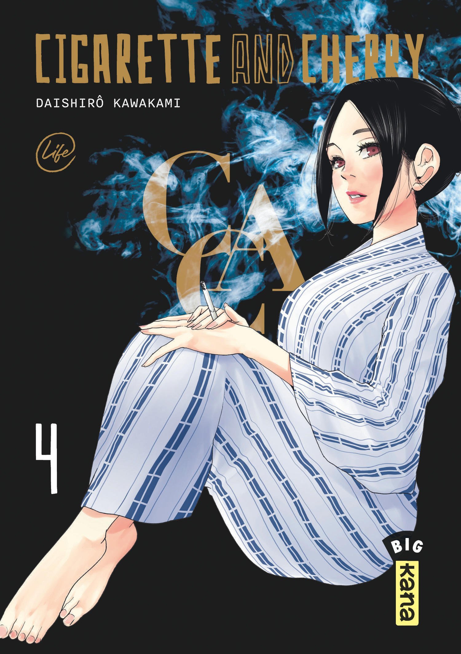 Cigarette and Cherry  - Tome 4 - Daishiro Kawakami Daishiro Kawakami - KANA