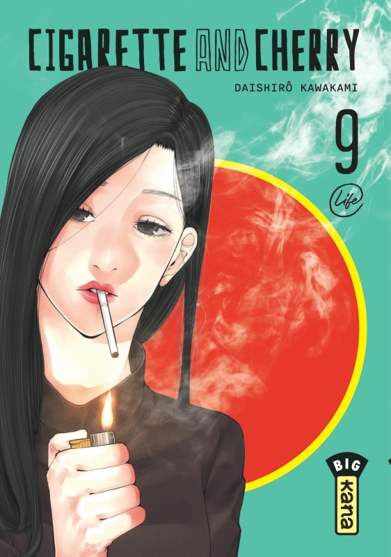 Cigarette and Cherry  - Tome 9 - Daishiro Kawakami Daishiro Kawakami - KANA