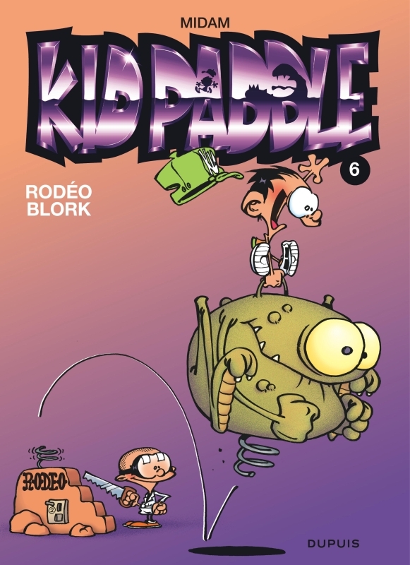 Kid Paddle - Tome 6 - Rodéo blork - Midam Midam - DUPUIS