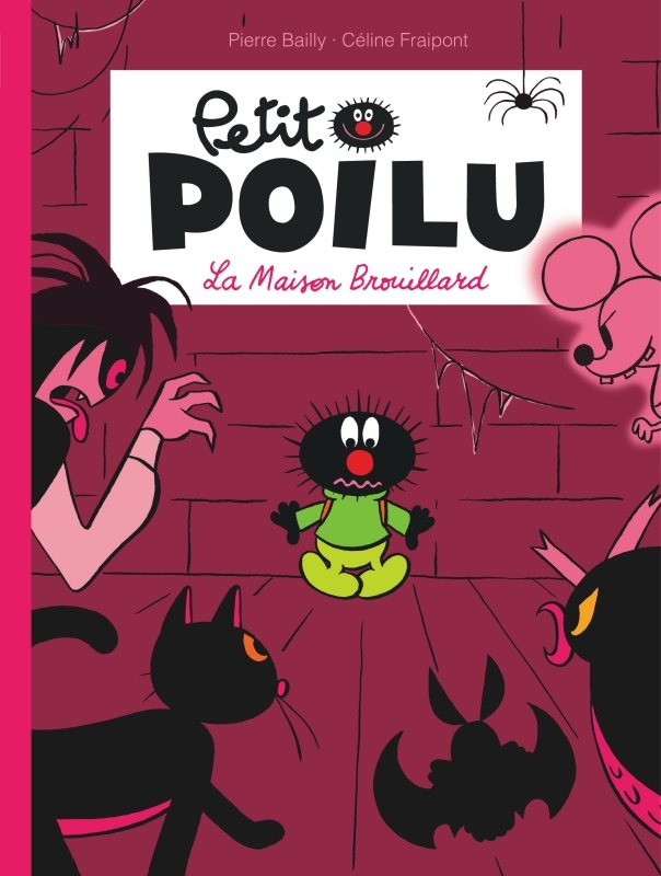 Petit Poilu - Tome 2 - La Maison Brouillard (nouvelle maquette) - BAILLY BAILLY - DUPUIS