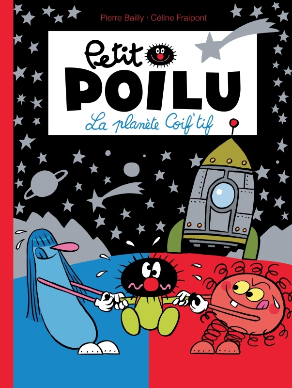 Petit Poilu - Tome 12 - La Planète Coif'tif - Fraipont Céline Fraipont Céline - DUPUIS