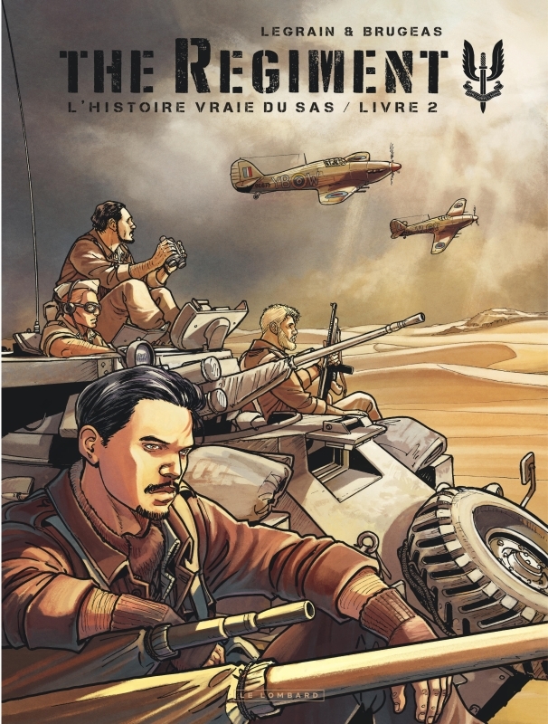 The Regiment - L'Histoire vraie du SAS - Tome 2 - Livre 2 - Brugeas Vincent Brugeas Vincent - LOMBARD