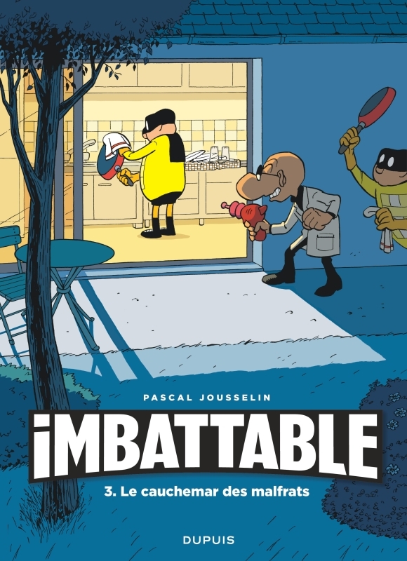 Imbattable - Tome 3 - Imbattable tome 3 - Jousselin Jousselin - DUPUIS Imbattable - Tome 3 - Imbattable tome 3 - Jousselin Jousselin - DUPUIS
