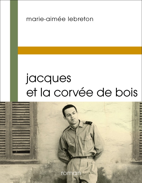 Jacques et la corvée de bois - Marie-Aimée Lebreton - BUCHET CHASTEL