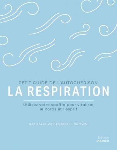 La Respiration - Nathalia Westmacott-Brown - MEDICIS