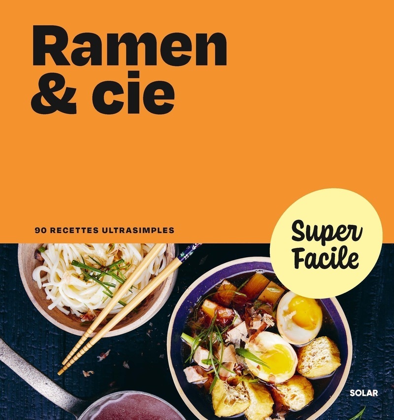 Ramen & Cie - Super Facile -  Collectif - SOLAR