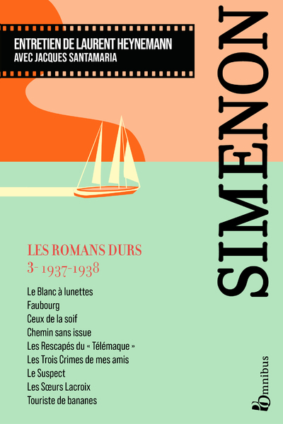 Les Romans durs, Tome 3 1937-1938 - Georges Simenon - OMNIBUS