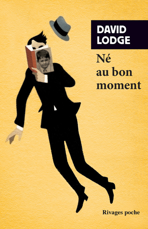 Né au bon moment - David Lodge - RIVAGES