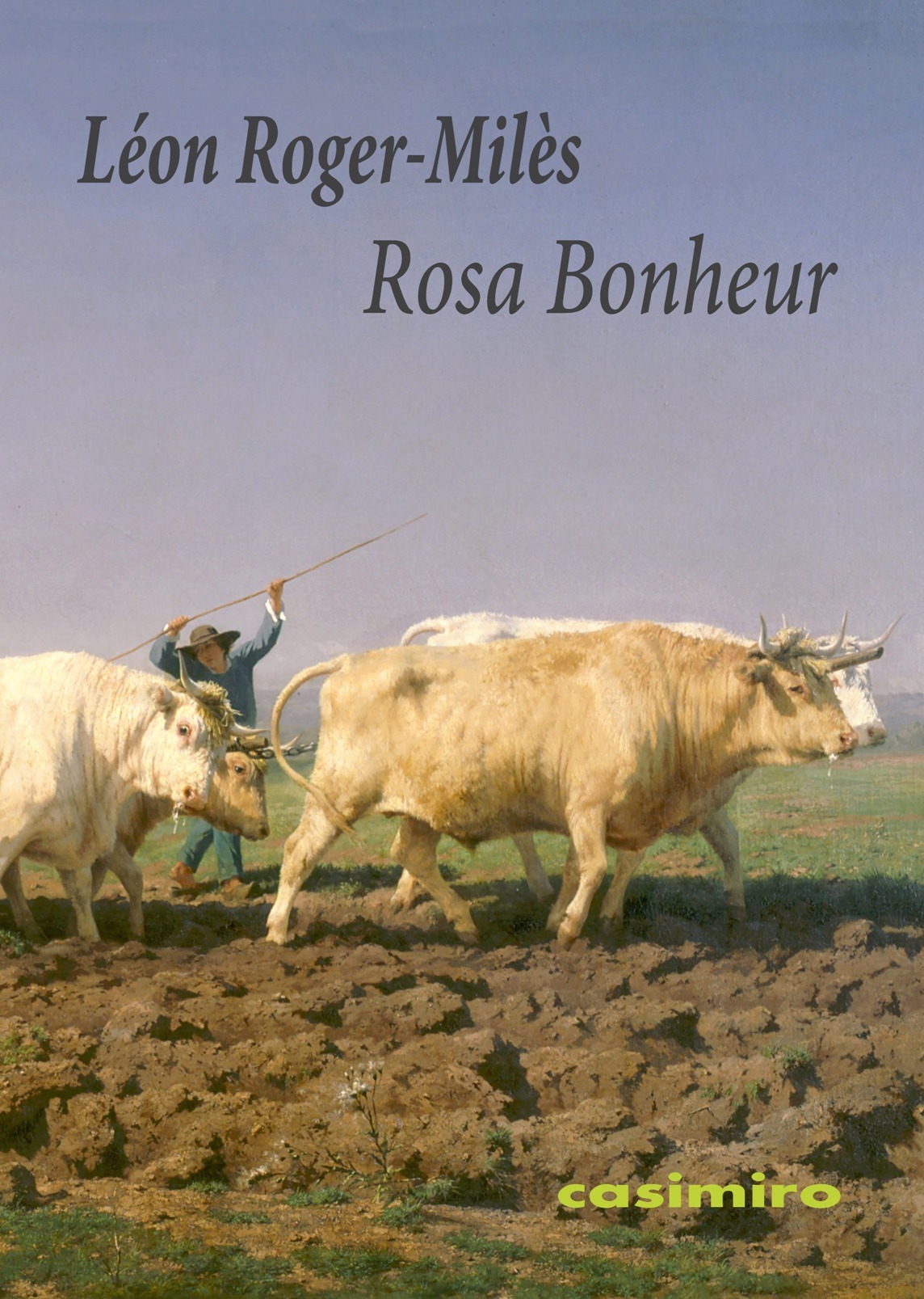 Rosa Bonheur - Léon Roger-Milès - CASIMIRO