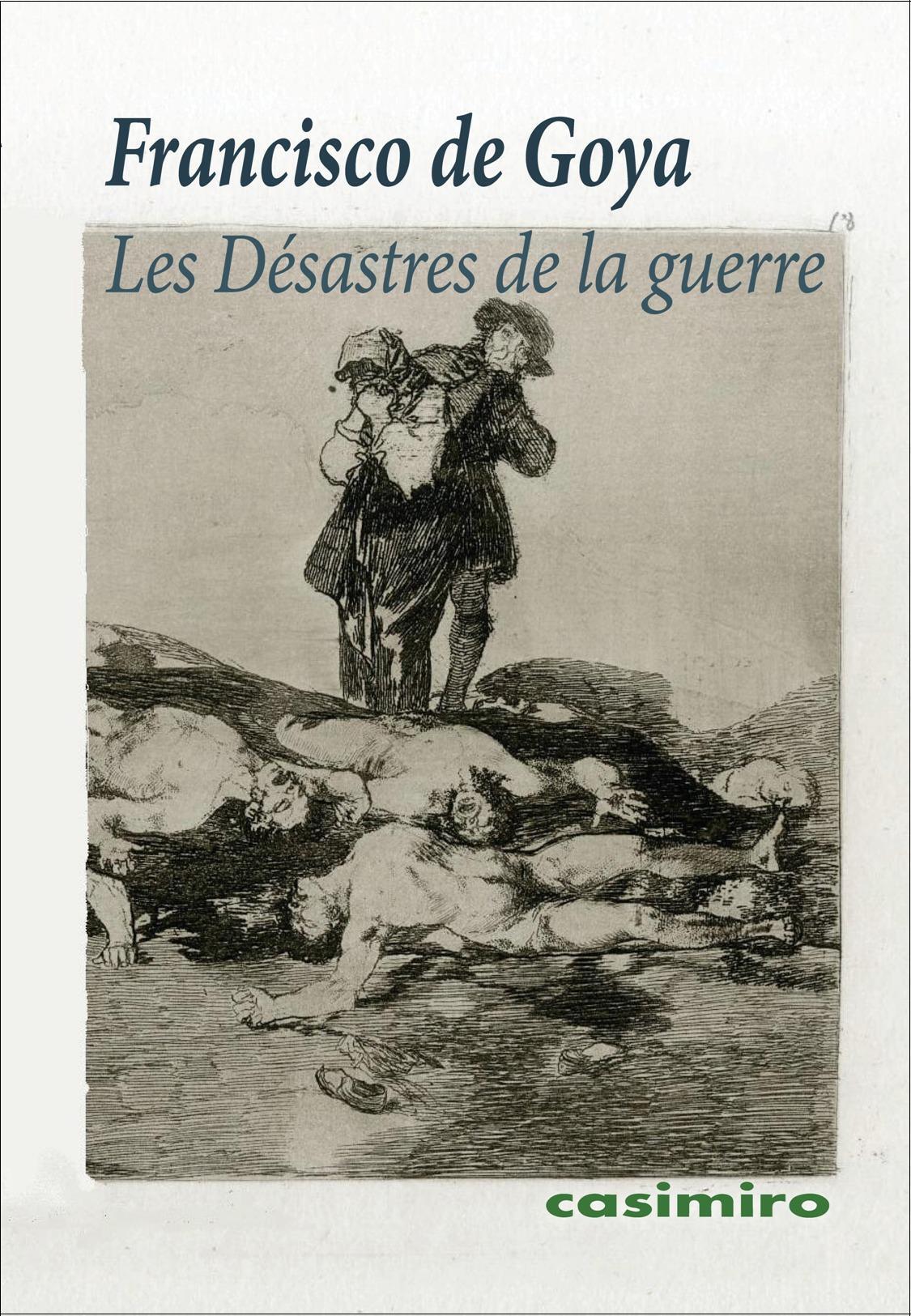 Les Désastres de la guerre - Francisco de Goya - CASIMIRO