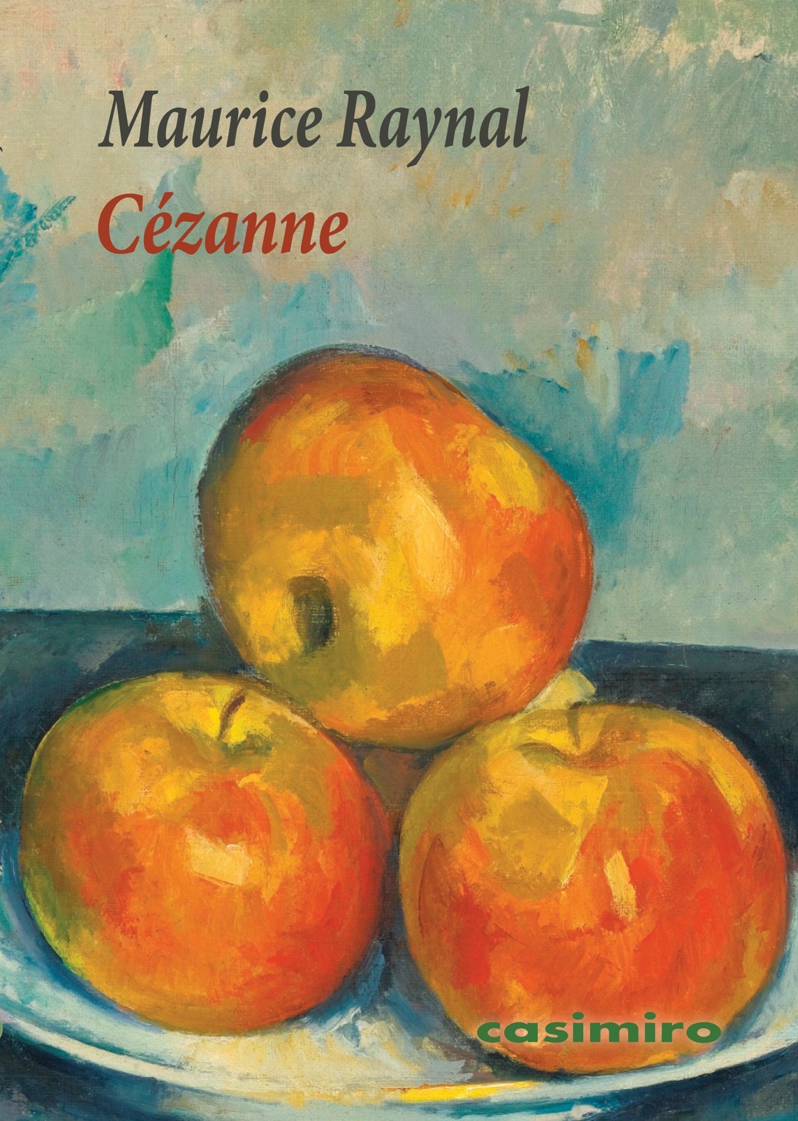 Cézanne - Maurice Raynal - CASIMIRO