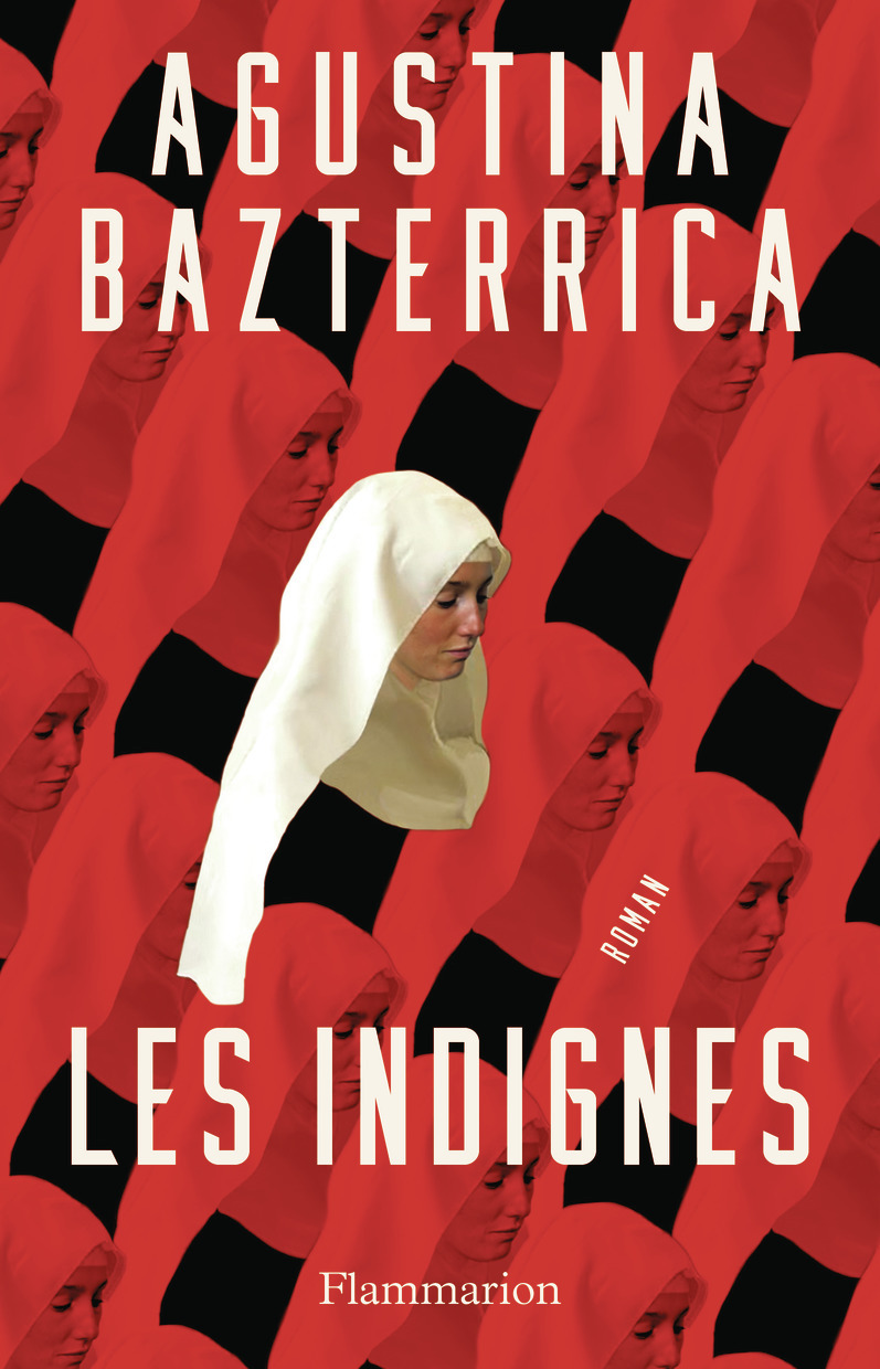 Les Indignes - Agustina Bazterrica - FLAMMARION