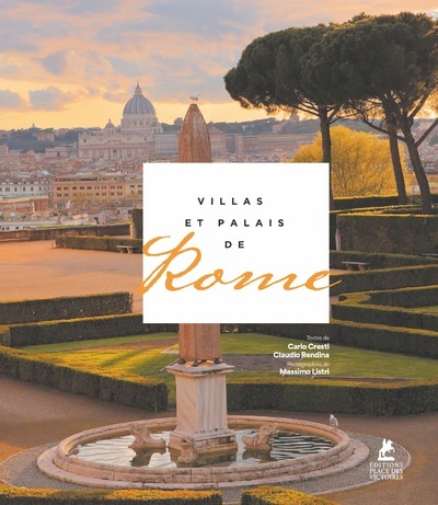 Villas et Palais de Rome - Carlo Cresti - PLACE VICTOIRES