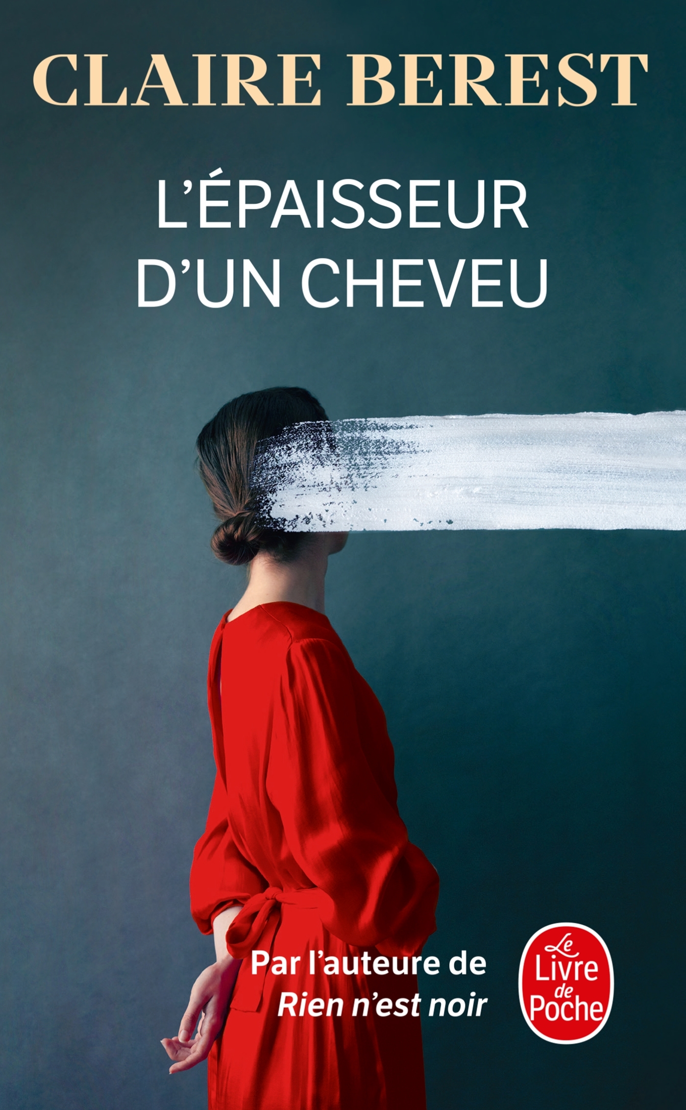 L'Epaisseur d'un cheveu - Claire Berest - LGF