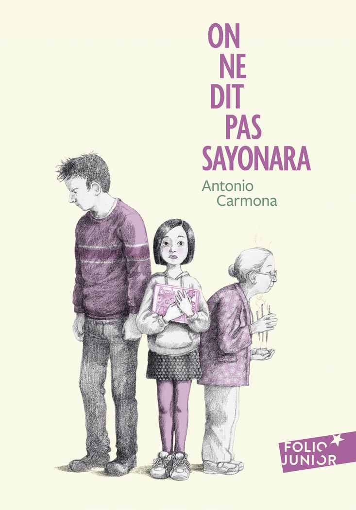 On ne dit pas sayonara - ANTONIO CARMONA - GALLIMARD JEUNE On ne dit pas sayonara - ANTONIO CARMONA - GALLIMARD JEUNE