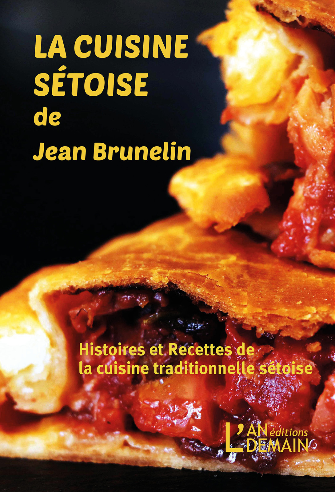 La cuisine sétoise de Jean Brunelin - Jean Brunelin - AN DEMAIN