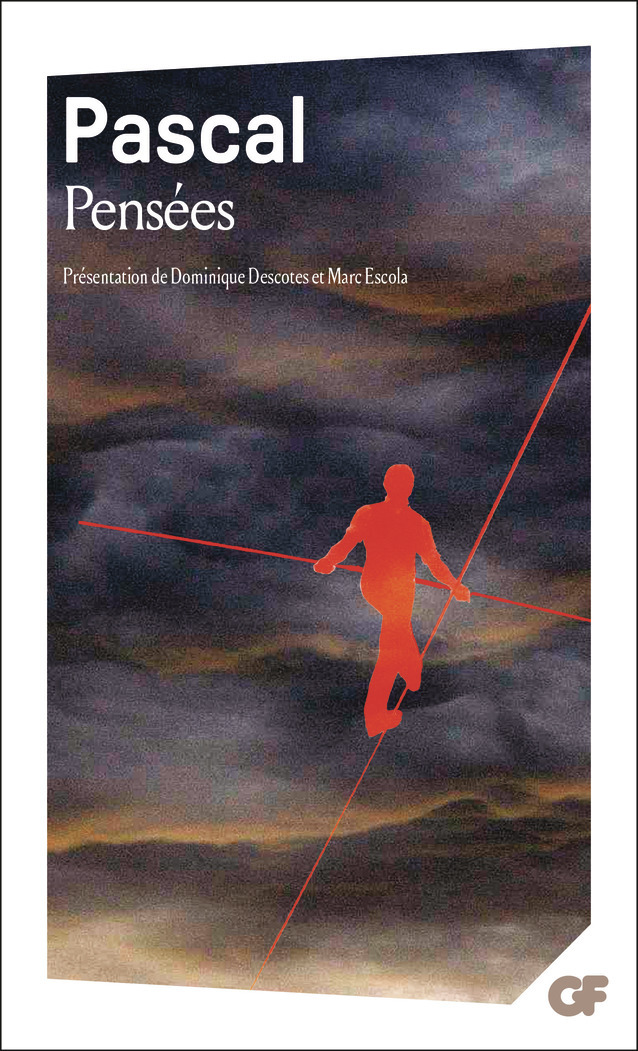Pensées - Blaise Pascal - FLAMMARION