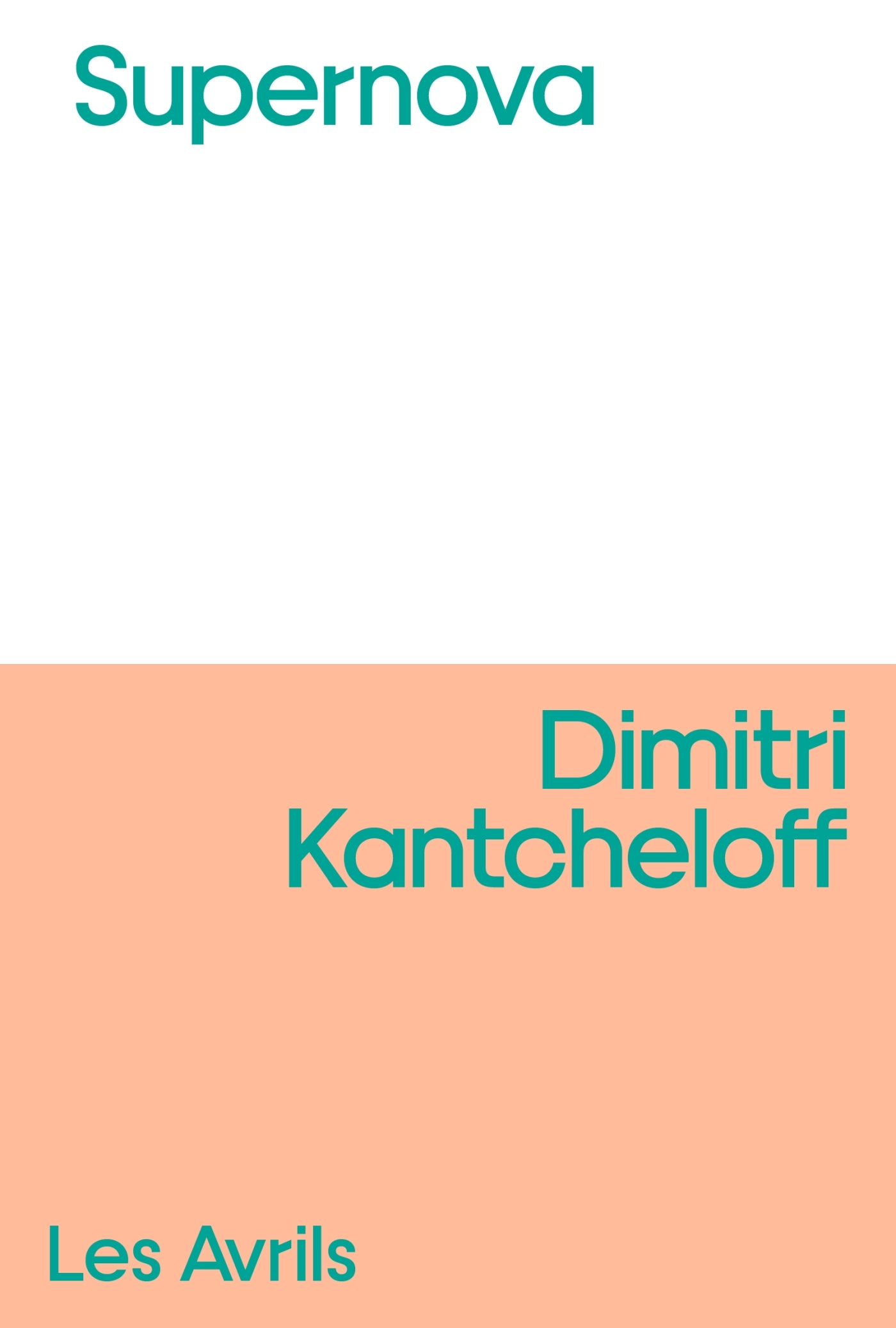 Supernova - Dimitri KANTCHELOFF - LES AVRILS