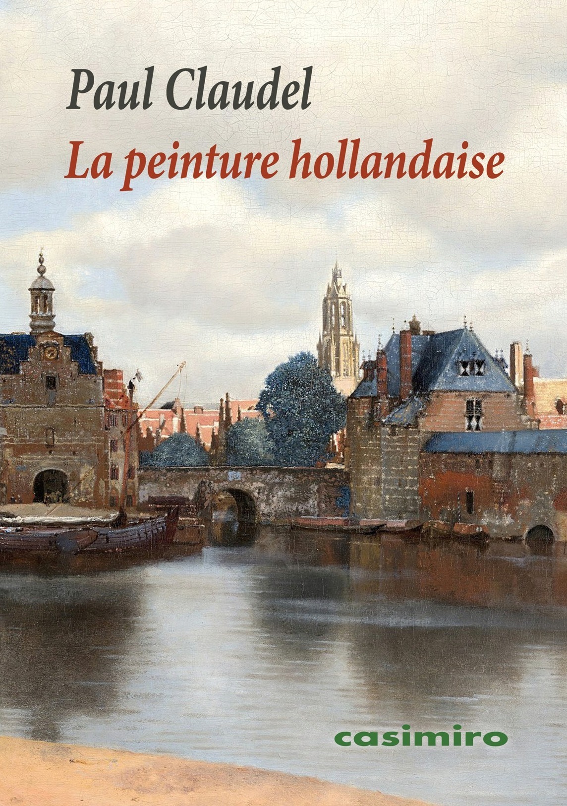 La peinture hollandaise - Paul Claudel - CASIMIRO